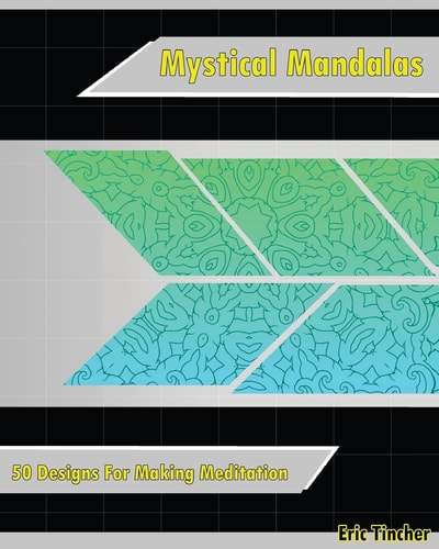Mystical Mandala Coloring Book 50 Designs For Making Meditation