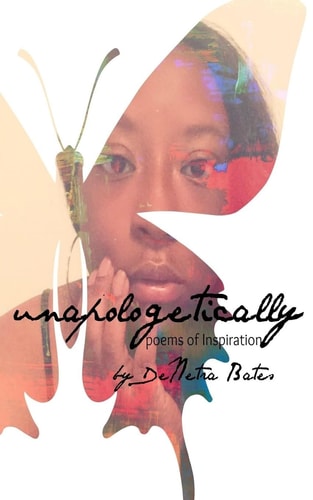 Unapologetically Poems of Inspiration