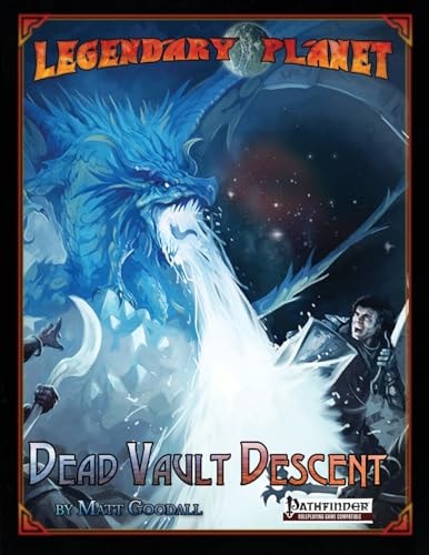 Legendary Planet Dead Vault Descent