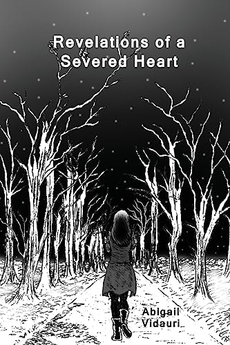Revelations of a Severed Heart