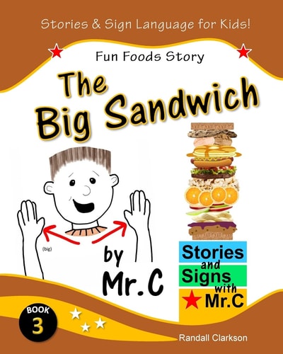 The Big Sandwich Fun Foods Story (ASL Sign Language Signs)
