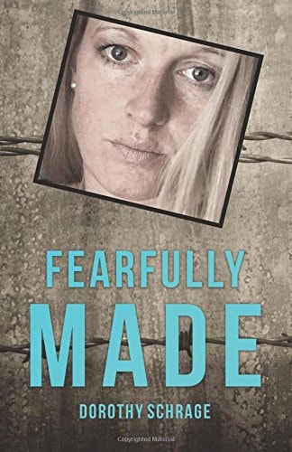 Fearfully Made