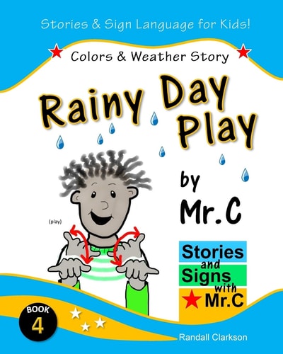 Rainy Day Play Colors and Outdoor Play (ASL Sign Language Signs)