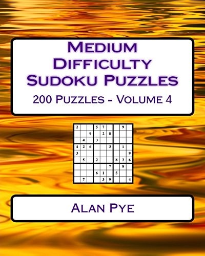 Medium Difficulty Sudoku Puzzles Volume 4 Medium Sudoku Puzzles For Intermediate Players