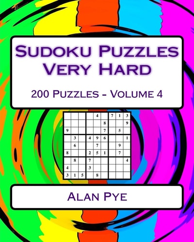 Sudoku Puzzles Very Hard Volume 4 Very Hard Sudoku Puzzles For Advanced Players