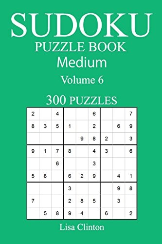 300 Medium Sudoku Puzzle Book Volume 6