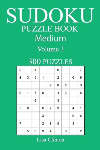 300 Medium Sudoku Puzzle Book Volume 3