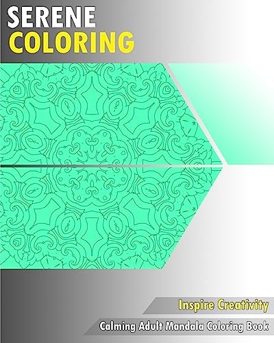 Serene Coloring Book Calming Adult Mandala Coloring Book