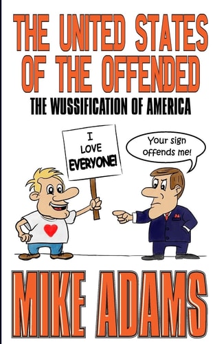 The United States of the Offended The Wussification of America