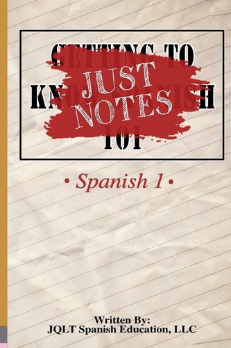 Just Notes Spanish 1