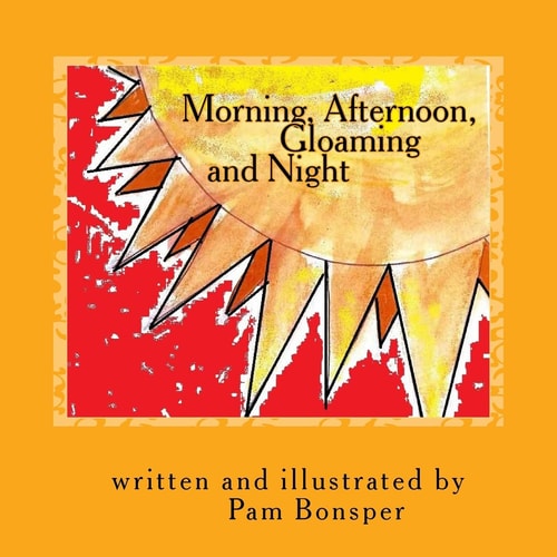 Morning, Afternoon, Gloaming and Night