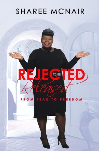 Rejected to Be Released From Fear to Freedom