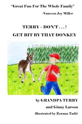 TERRY - DON'T . . . ! Get Bit By That Donkey
