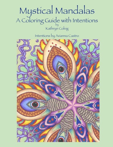 Mystical Mandalas A Coloring Guide with Intentions