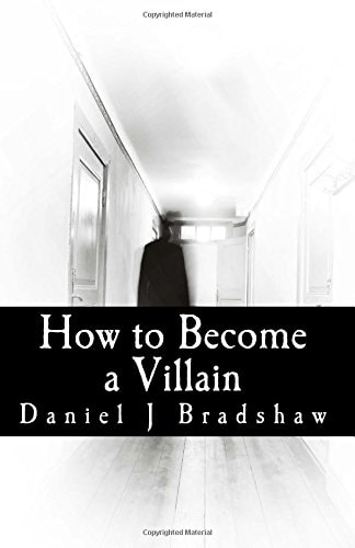 How to Become a Villain