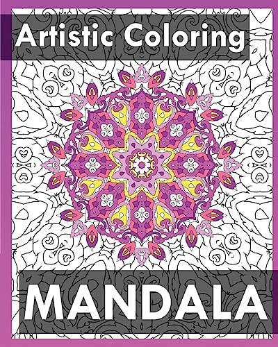 Artistic Coloring Books 50 Unique Mandala Designs (Inspire Creativity)