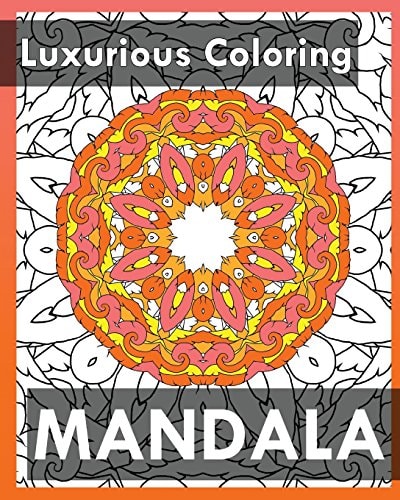 Luxurious Coloring More Than 50 Mandala Coloring Pages for Inner Peace and Inspiration