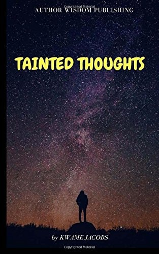 Tainted Thoughts "Sometimes You Just Have to Let the Mind Wonder."