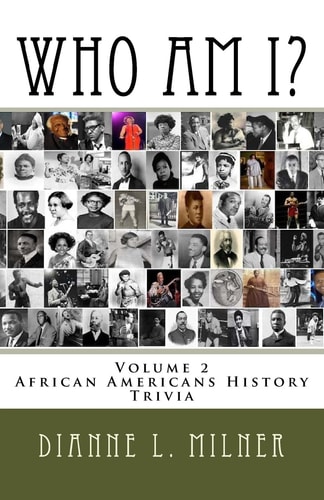 Who Am I? Volume 2 - African Americans History - Trivia