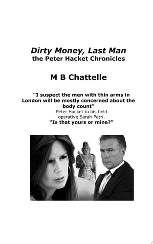 Dirty Money, Last Man The Peter Hacket Chronicles - Book 5 in series