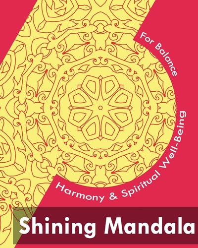 Shining Mandala (For Balance, Harmony and Spiritual Well-Being)