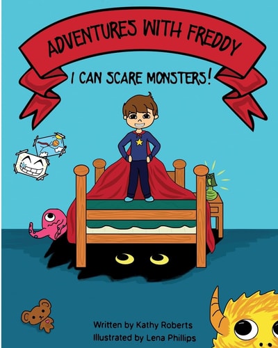 Adventures With Freddy I Can Scare Monsters