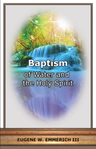 Baptism Of Water and the Holy Spirit