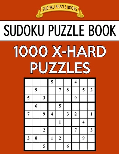 Sudoku Puzzle Book, 1,000 EXTRA HARD Puzzles Bargain Sized Jumbo Book, No Wasted Puzzles With Only One Level
