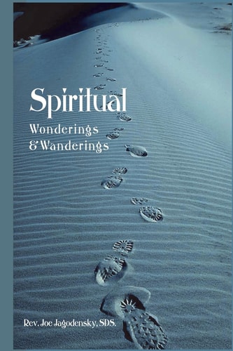 Spiritual Wonderings and Wanderings Reflections on the Catholic Church and Culture