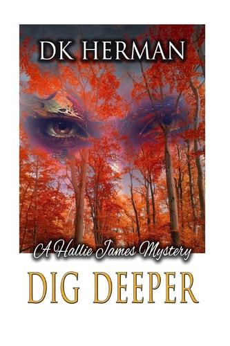 Dig Deeper A Hallie James Mystery