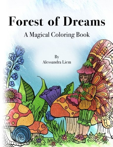 Forest of Dreams A Magical Coloring Book