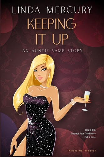Keeping It Up An Auntie Vamp Story