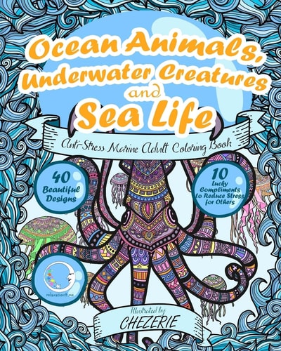 ANTI-STRESS Marine Adult Colouring Book Ocean Animals, Underwater Creatures and Sea Life