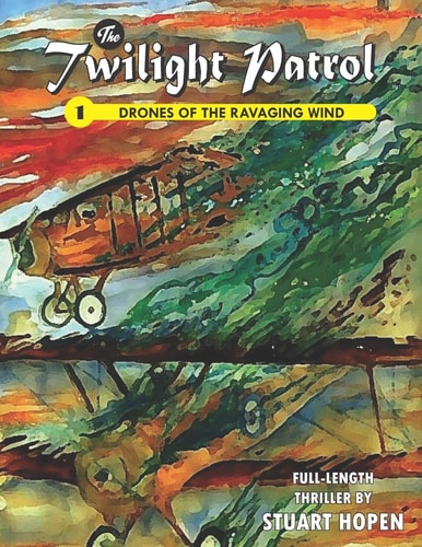 The Twilight Patrol #1 Drones of the Ravaging Wind