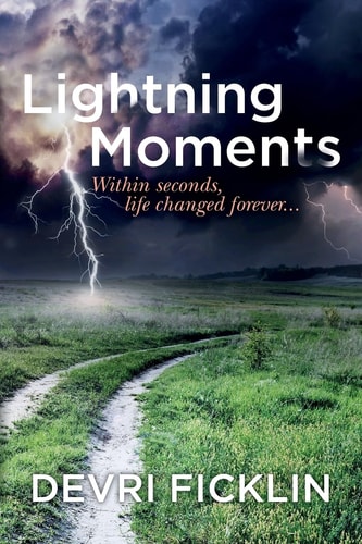 Lightning Moments Within Seconds, Life Changed Forever...