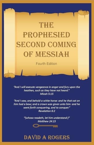 The Prophesied Second Coming of Messiah