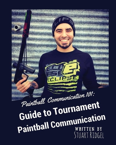 Paintball Communication 101 A Guide to Tournament Paintball Communication