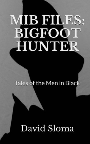 MIB Files Bigfoot Hunter - Tales of the Men In Black
