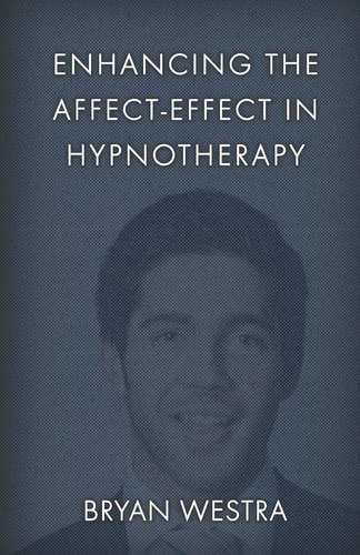 Enhancing The Affect-Effect In Hypnotherapy