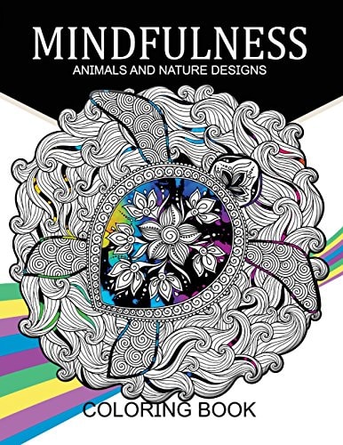 Mindfulness Animals and Nature Design Coloring Books Adult Coloring Books
