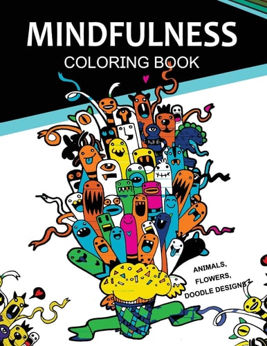 Mindfulness Coloring Books Animals Flowers Doodles Designs Adult Coloring Books