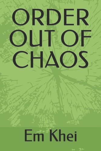 Order Out of Chaos