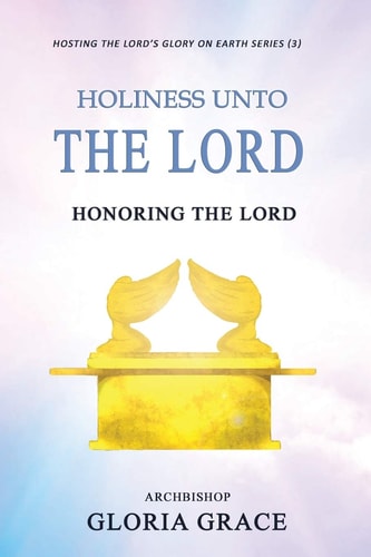 Holiness Unto The LORD Honoring The LORD