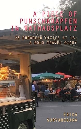 A Piece of Punschkrapfen in Rathausplatz 23 European Cities at 18 : a Solo Travel Diary