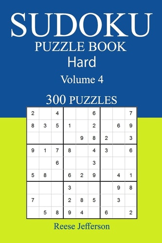 300 Hard Sudoku Puzzle Book Volume 4
