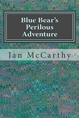 Blue Bear's Perilous Adventure