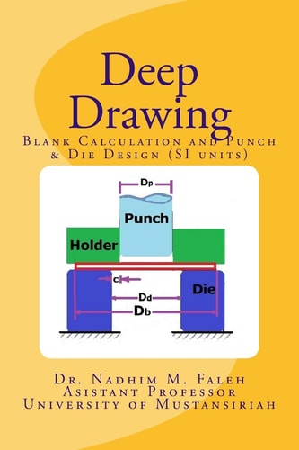 Deep Drawing Introduction with Examples and Problems (SI Units)
