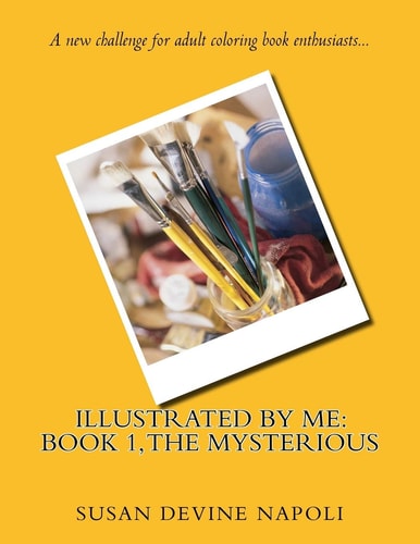 Illustrated By Me Book 1, The Mysterious