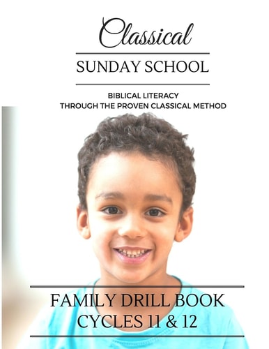 Classical Sunday School Family Drill Book Cycles 11&12