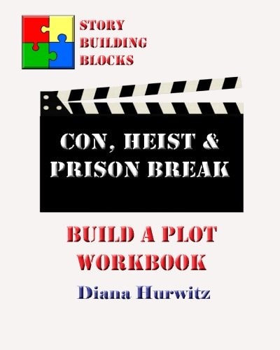 Con, Heist and Prison Break Build a Plot Workbook